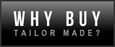 Why Buy Tailor Made?